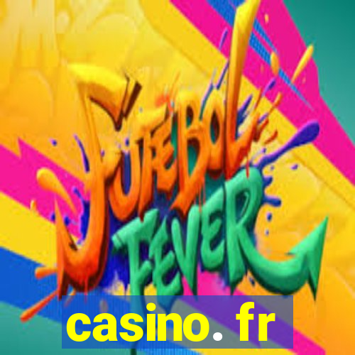 casino. fr