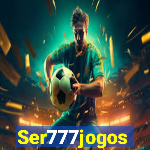 Ser777jogos