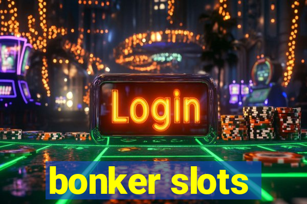 bonker slots