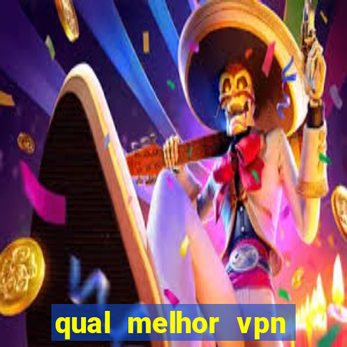 qual melhor vpn para jogos