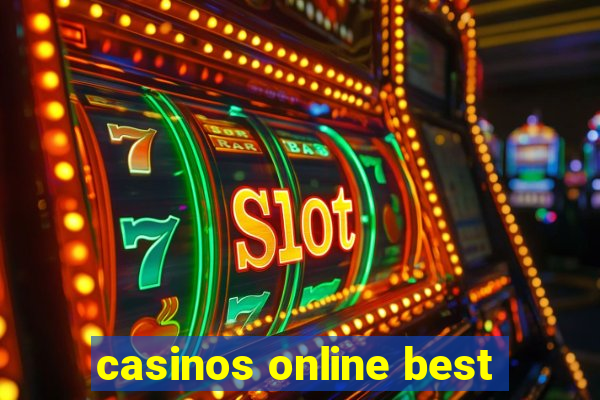 casinos online best