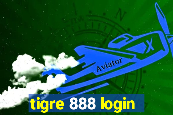 tigre 888 login