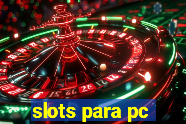 slots para pc