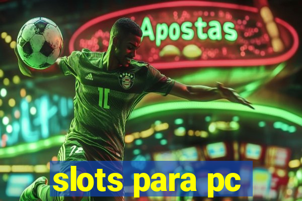 slots para pc