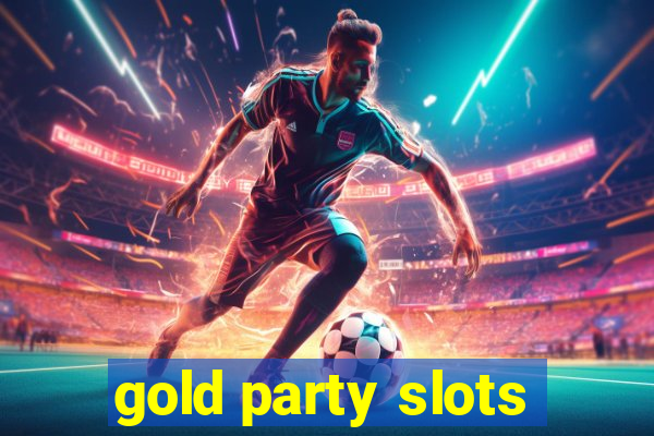 gold party slots