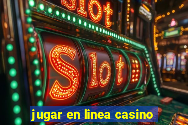 jugar en linea casino