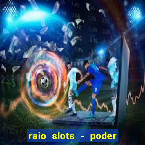 raio slots - poder de z茅us