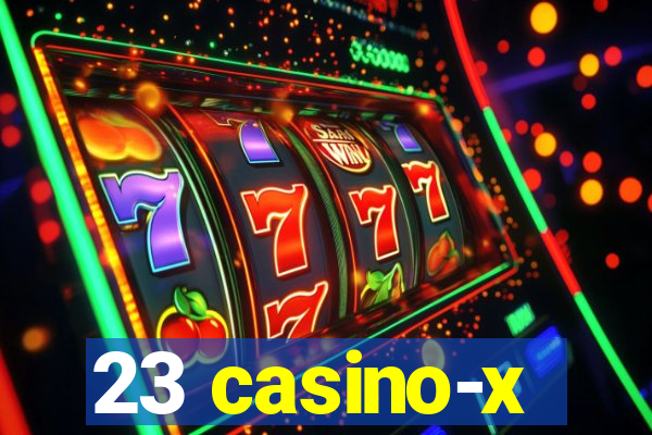 23 casino-x