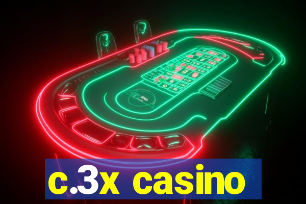 c.3x casino