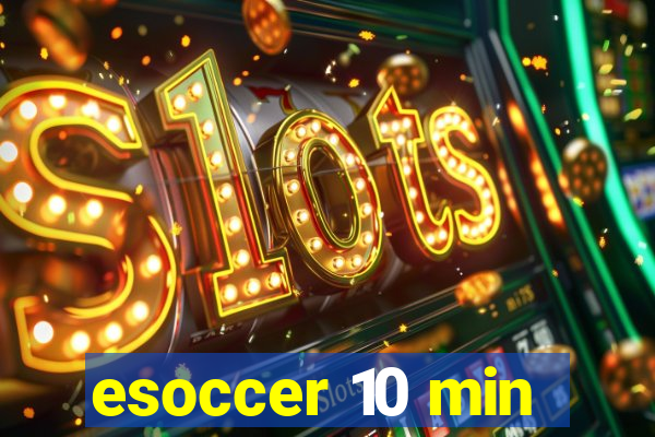 esoccer 10 min