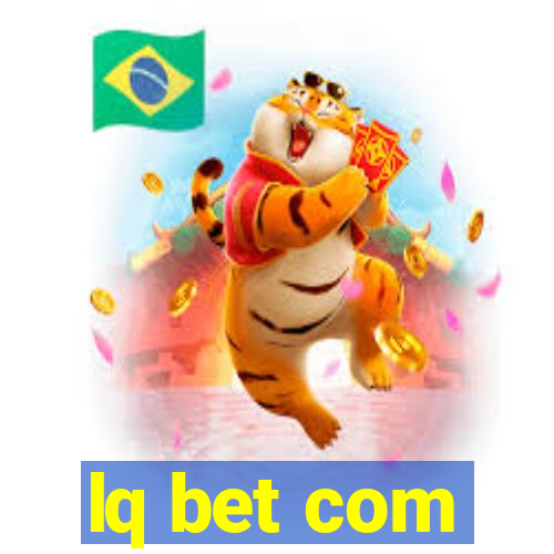 lq bet com