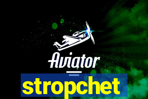 stropchet