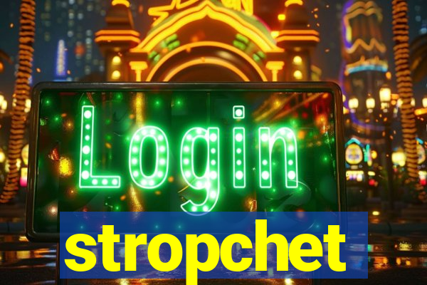 stropchet