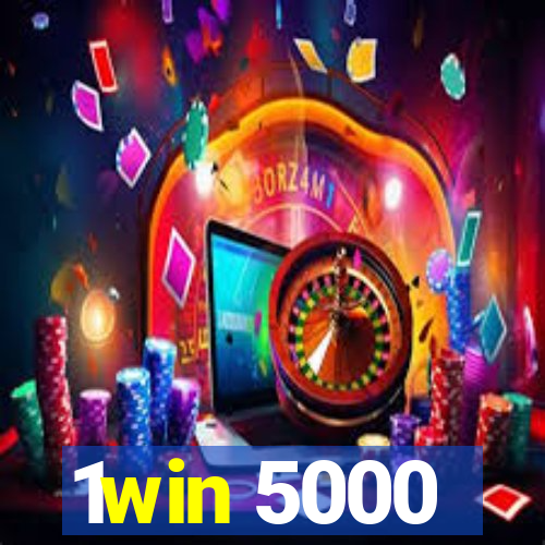 1win 5000