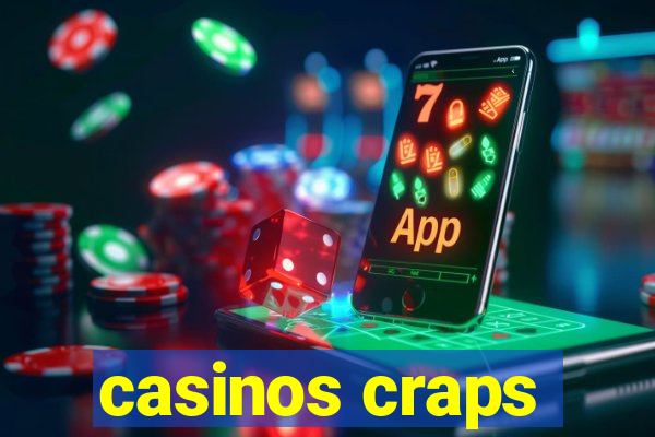 casinos craps