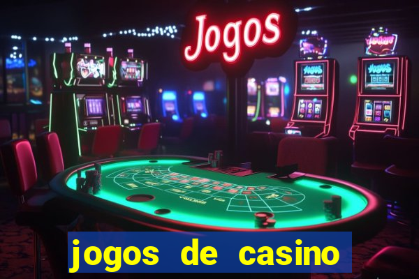 jogos de casino gratis maquinas