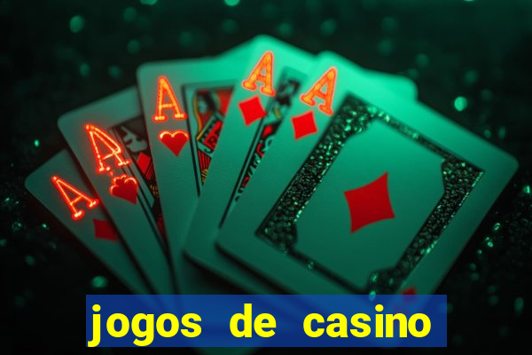 jogos de casino gratis maquinas