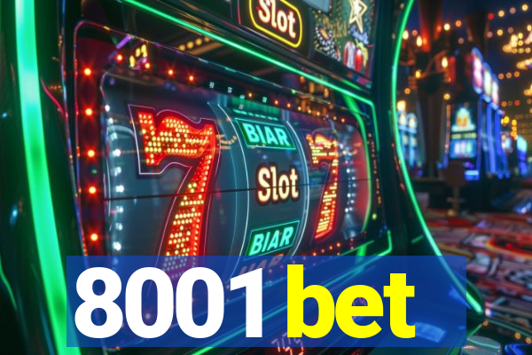 8001 bet