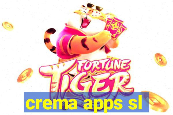 crema apps sl