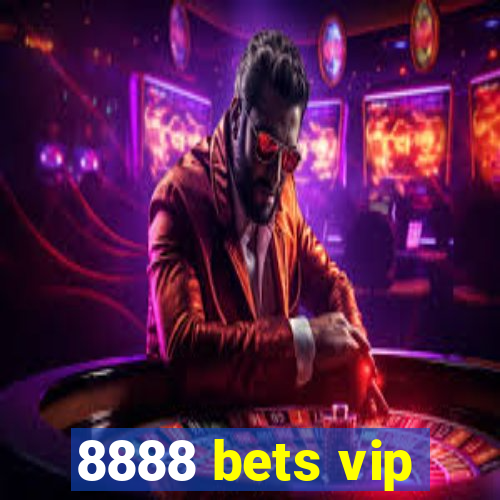 8888 bets vip