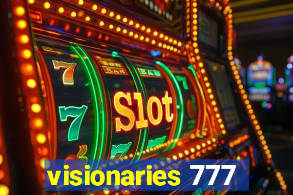 visionaries 777