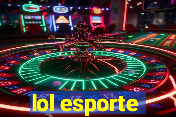 lol esporte