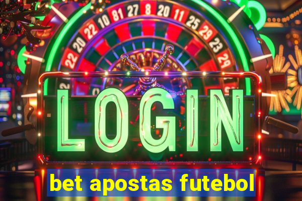 bet apostas futebol