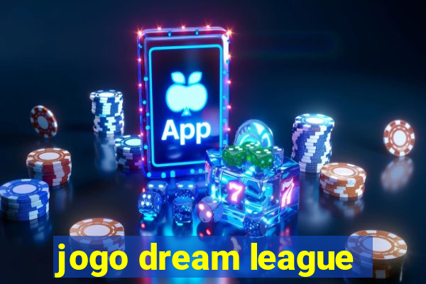 jogo dream league