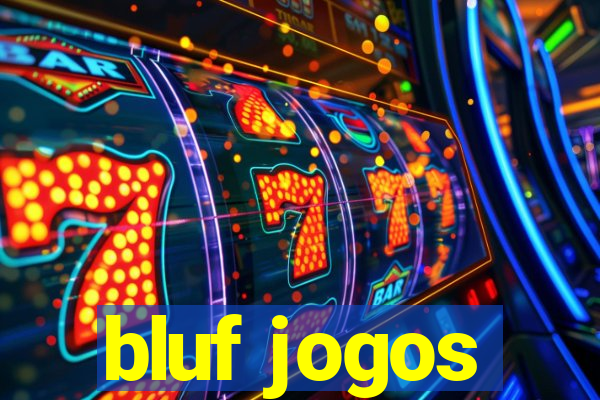 bluf jogos