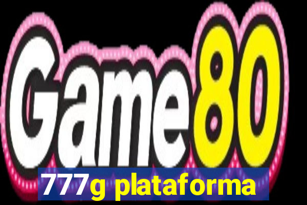 777g plataforma