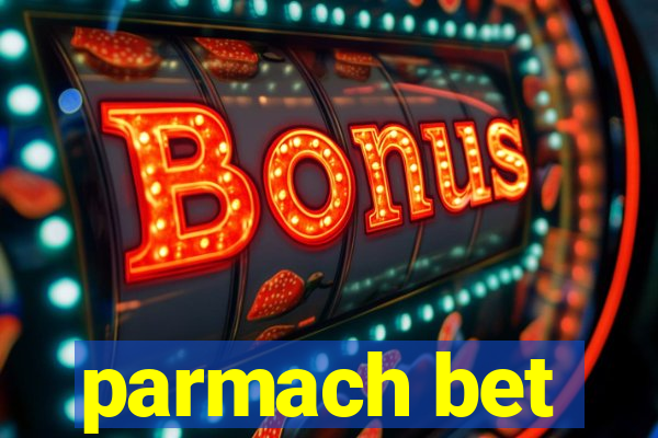 parmach bet