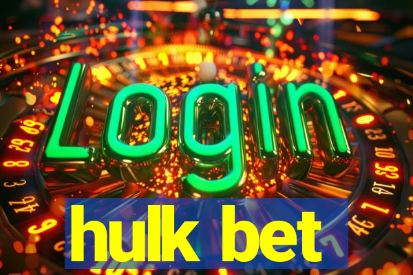 hulk bet