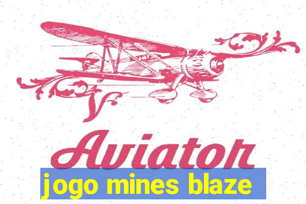 jogo mines blaze