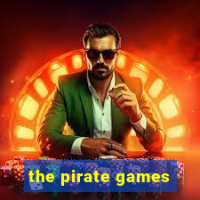 the pirate games