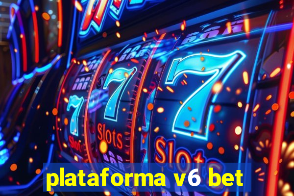 plataforma v6 bet