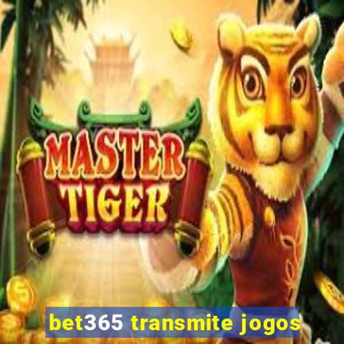 bet365 transmite jogos