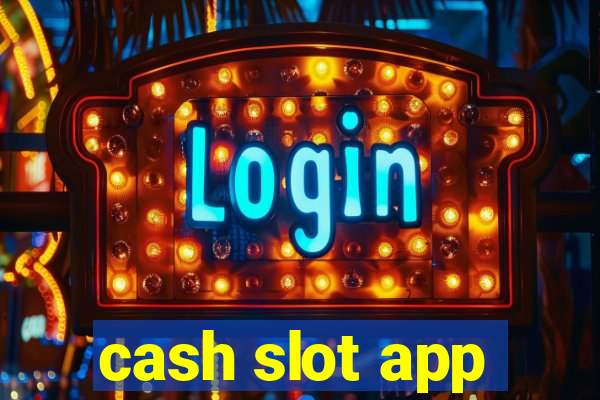 cash slot app