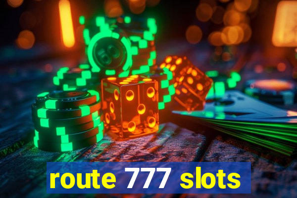 route 777 slots