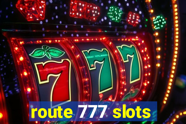 route 777 slots