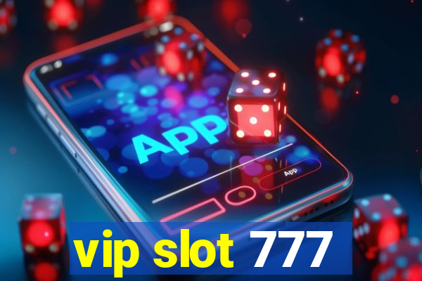 vip slot 777