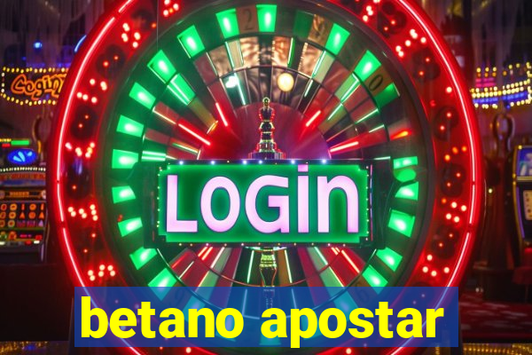 betano apostar