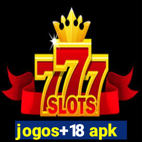 jogos+18 apk