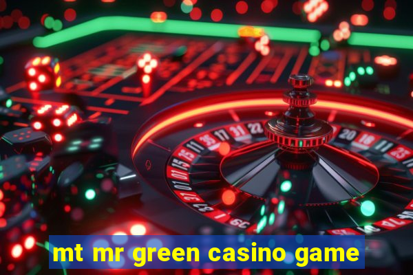 mt mr green casino game