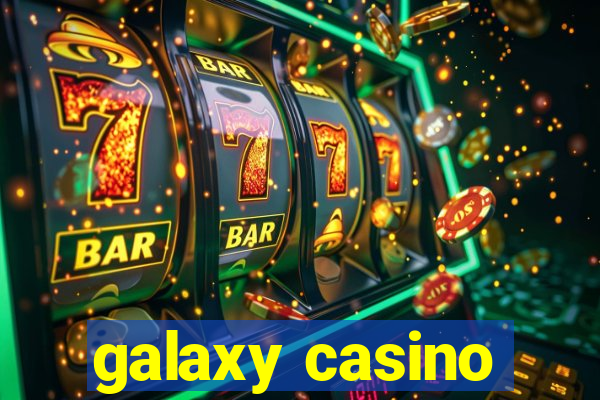 galaxy casino