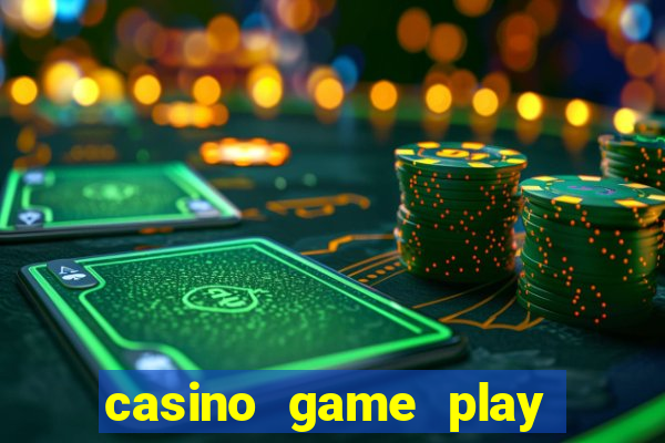 casino game play for free