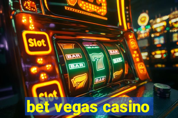 bet vegas casino