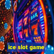 ice slot game