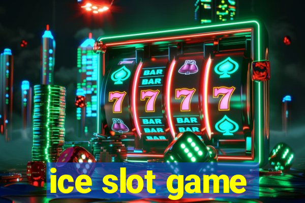 ice slot game