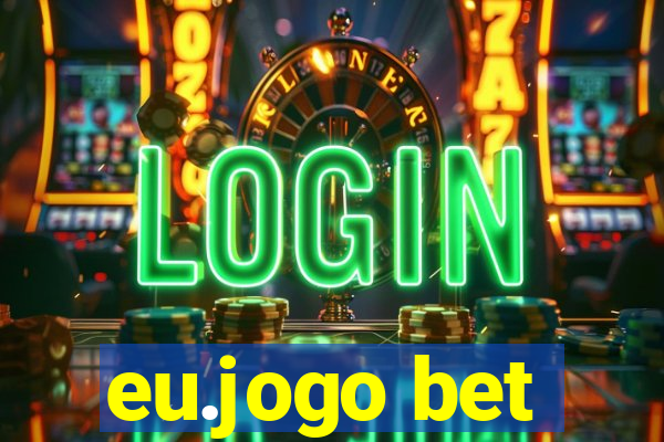 eu.jogo bet