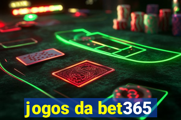 jogos da bet365